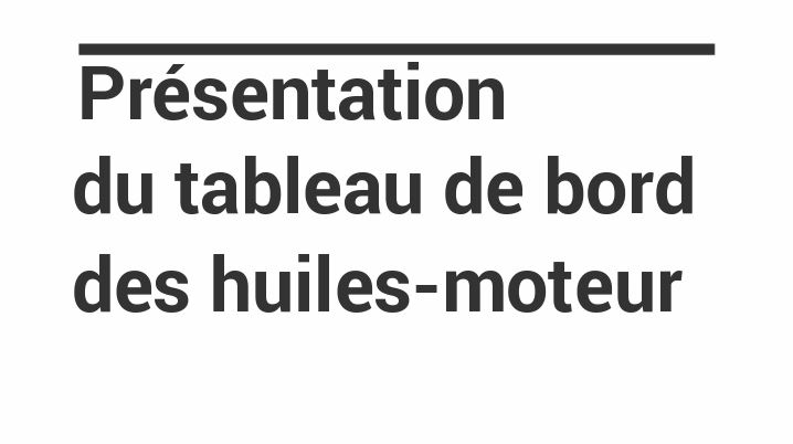 Présentation du tableau de bord des huiles