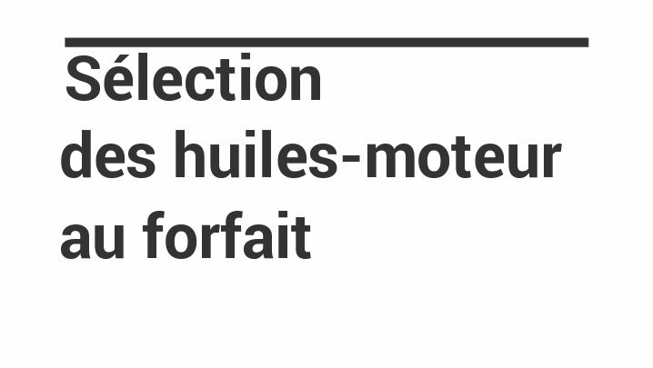 Sélection des forfaits d'huile